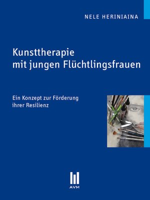 cover image of Kunsttherapie mit jungen Flüchtlingsfrauen